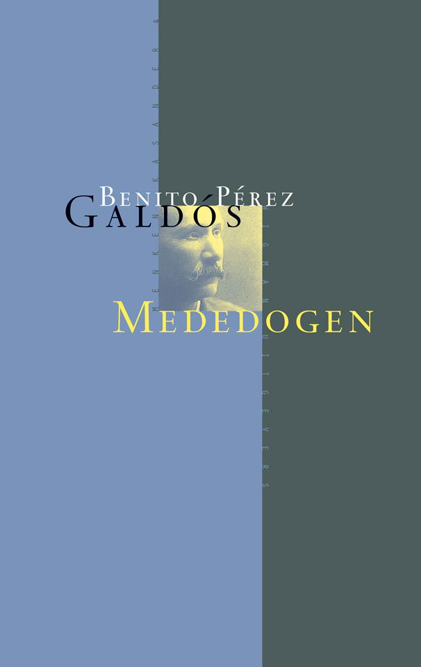 Benito Pérez Galdós: Mededogen / Misericordia - Uitgegeven door Menken Kasander & Wigman Uitgevers, Leiden - ISBN 907462247X - Ontwerp boekomslagen voor serie (7 delen): Erik Cox