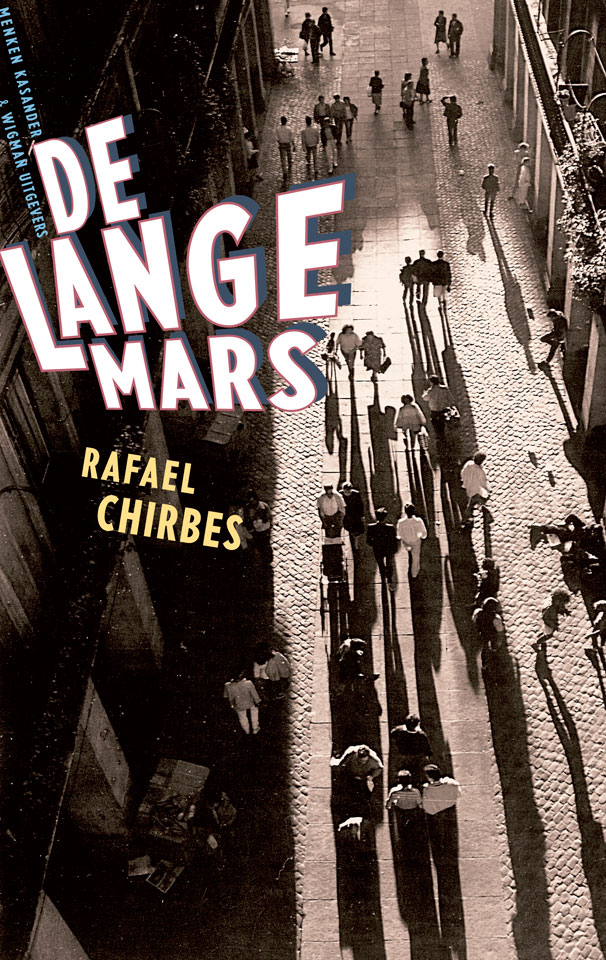 Rafael Chirbes: De lange mars / La larga marcha - Uitgegeven door Menken Kasander & Wigman Uitgevers, Leiden - ISBN 907462233X - Foto: met dank aan Michel Keller - Ontwerp boekomslagen voor serie (2 delen): Erik Cox