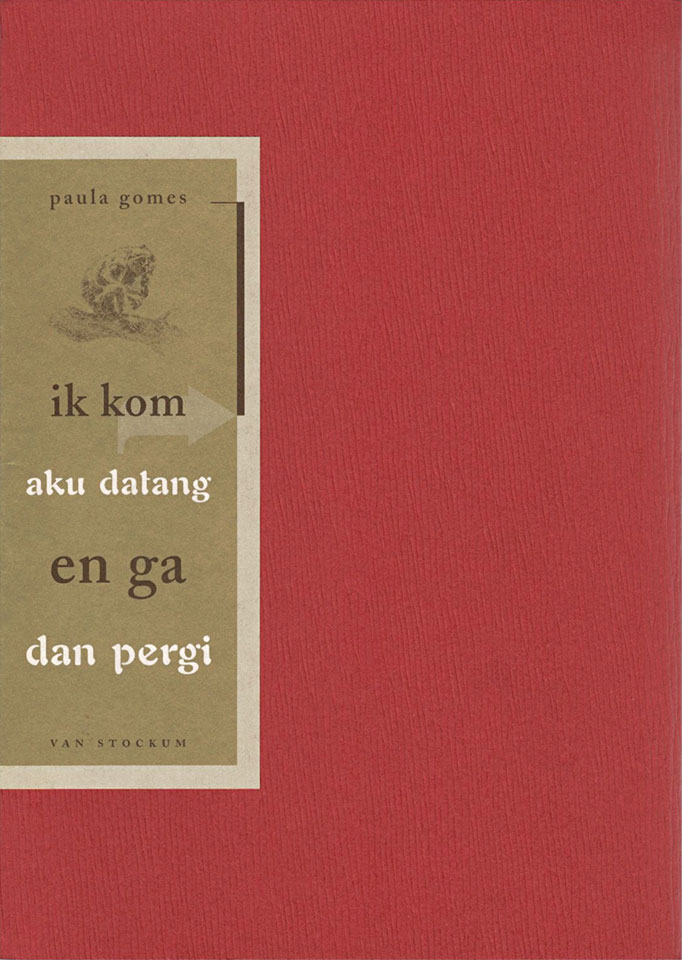 Paula Gomes: Ik kom en ga - aku datang dan pergi - Uitgegeven door Van Stockum, Den Haag - ISBN 9080016063 - Illustratie: Hanneke Foppes - Omslag en binnenwerk: Erik Cox