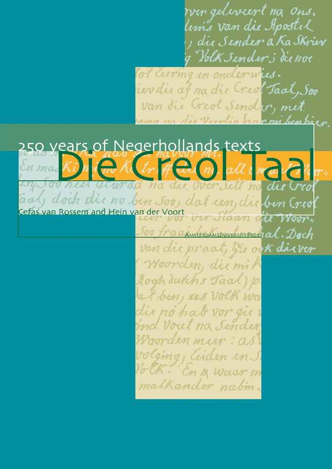 Cefas van Rossem en Hein van der Voort: Die Creol Taal - 250 years of negerhollands texts - Uitgegeven door AUP - ISBN 905356134X - Ontwerp boekomslag: Erik Cox