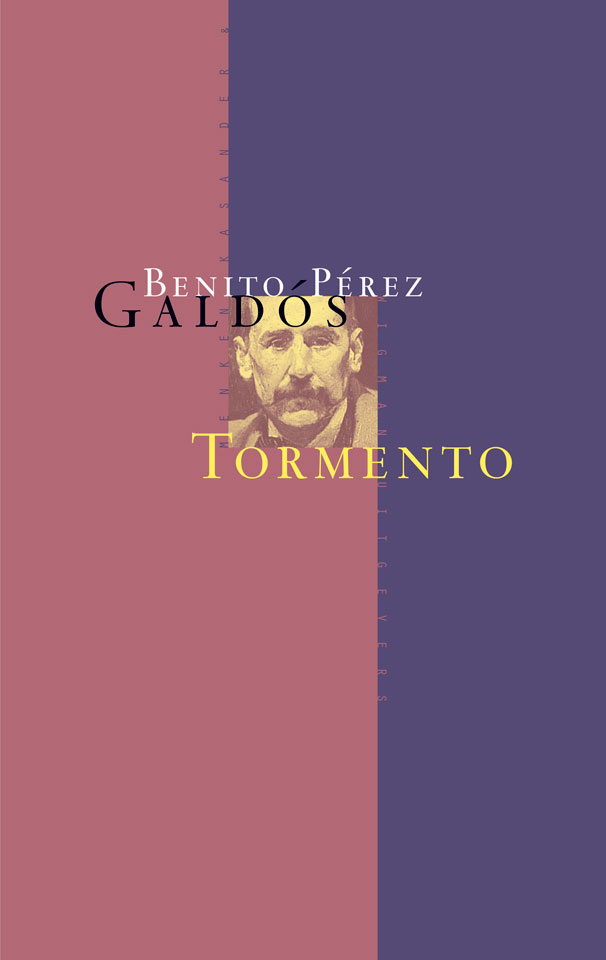 Benito Pérez Galdós: Tormento - Uitgegeven door Menken Kasander & Wigman Uitgevers, Leiden - ISBN 9074622372 - Ontwerp boekomslagen voor serie (7 delen): Erik Cox