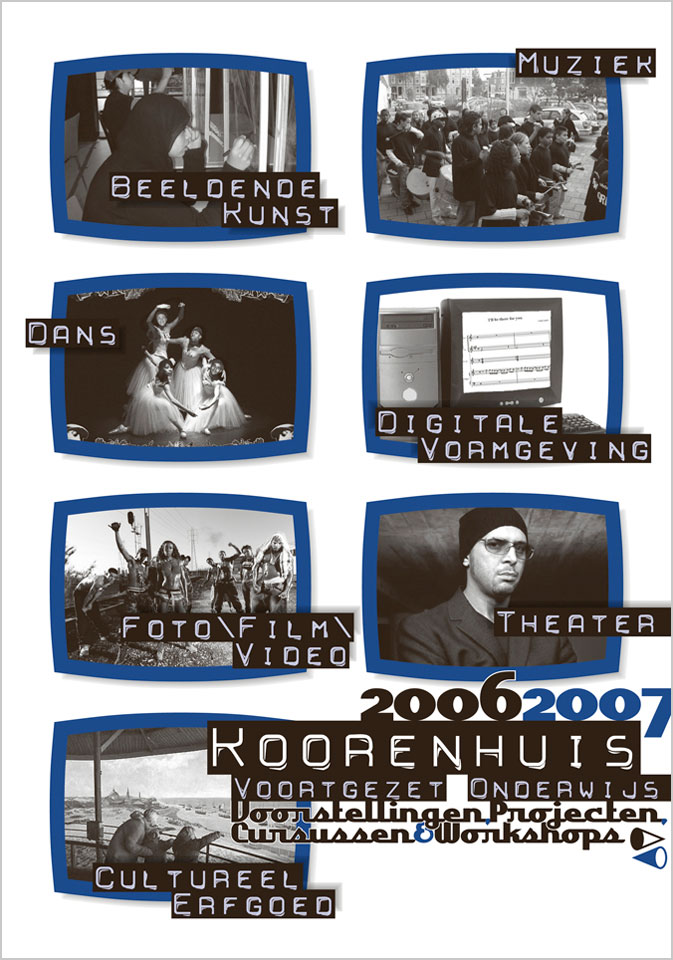 Koorenhuis Voortgezet Onderwijs 2006-2007 - Uitgegeven door Koorenhuis, centrum voor kunst en cultuur in Den Haag - Ontwerp serieomslagen: Erik Cox